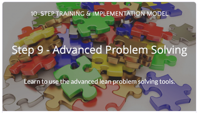 Step 9 - Advanced Problem-Solving, Lean Manufacturing