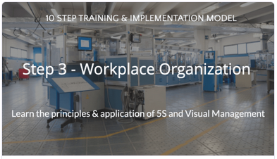 Step 3 - Workplace Organization, Lean Manufacturing